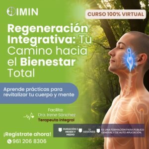 Curso: Regeneración integrativa, Tú camino hacia el bienestar Total